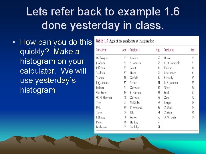 Lets refer back to example 1. 6 done yesterday in class. • How can