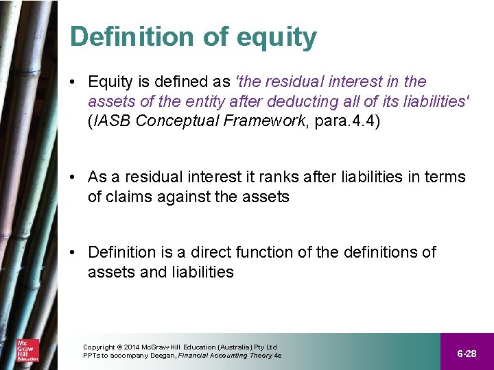 Definition of equity • Equity is defined as 'the residual interest in the assets