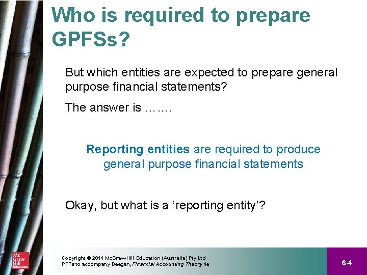 Who is required to prepare GPFSs? But which entities are expected to prepare general