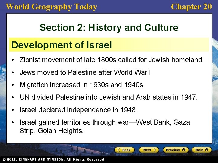 World Geography Today Chapter 20 Section 2: History and Culture Development of Israel •