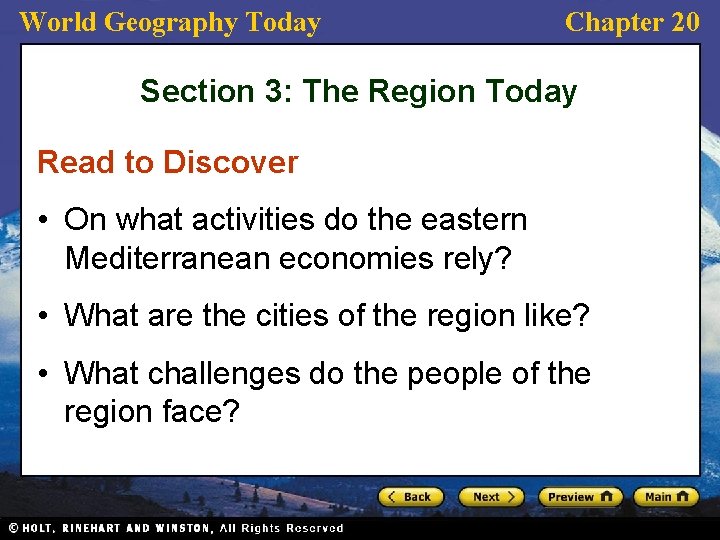 World Geography Today Chapter 20 Section 3: The Region Today Read to Discover •