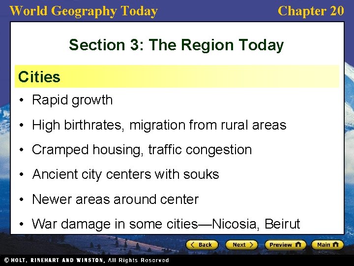 World Geography Today Chapter 20 Section 3: The Region Today Cities • Rapid growth