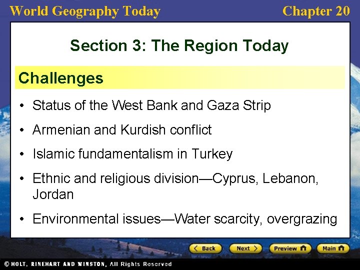 World Geography Today Chapter 20 Section 3: The Region Today Challenges • Status of