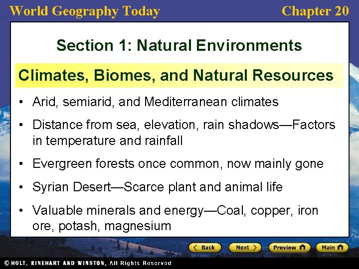 World Geography Today Chapter 20 Section 1: Natural Environments Climates, Biomes, and Natural Resources