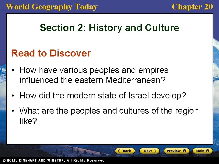 World Geography Today Chapter 20 Section 2: History and Culture Read to Discover •