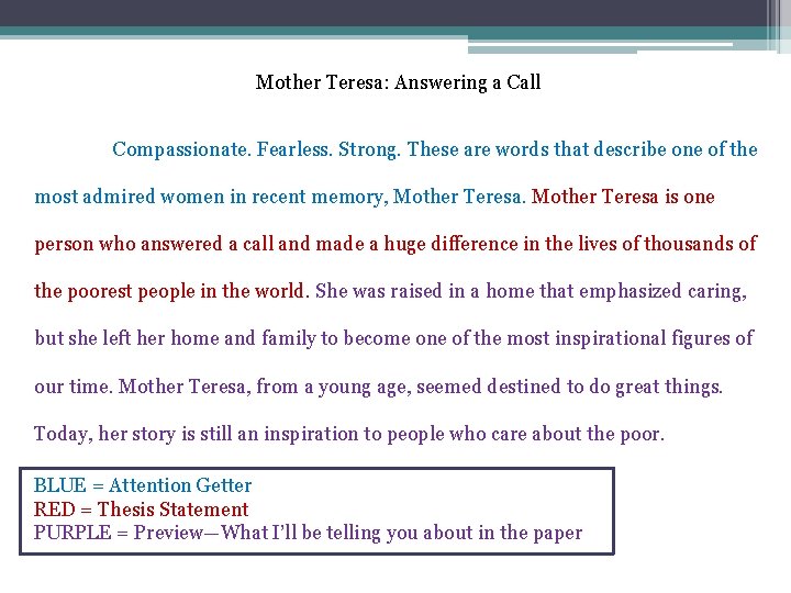 Mother Teresa: Answering a Call Compassionate. Fearless. Strong. These are words that describe one