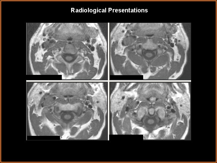 Radiological Presentations 