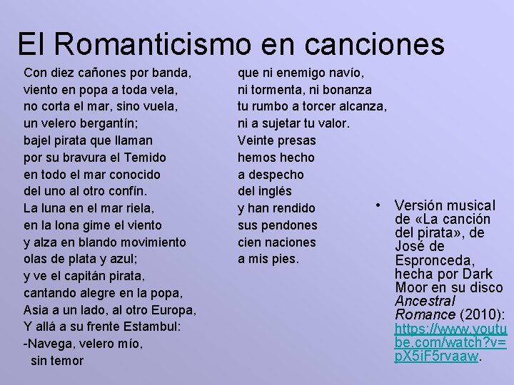 El Romanticismo en canciones Con diez cañones por banda, viento en popa a toda