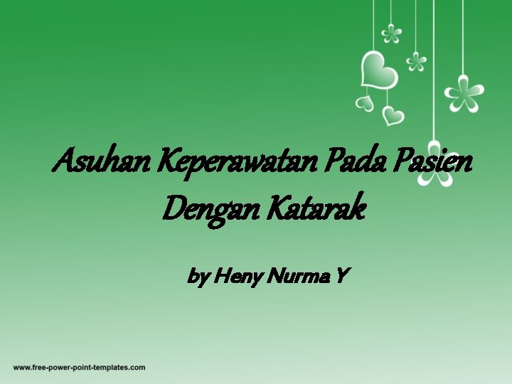 Asuhan Keperawatan Pada Pasien Dengan Katarak by Heny Nurma Y 