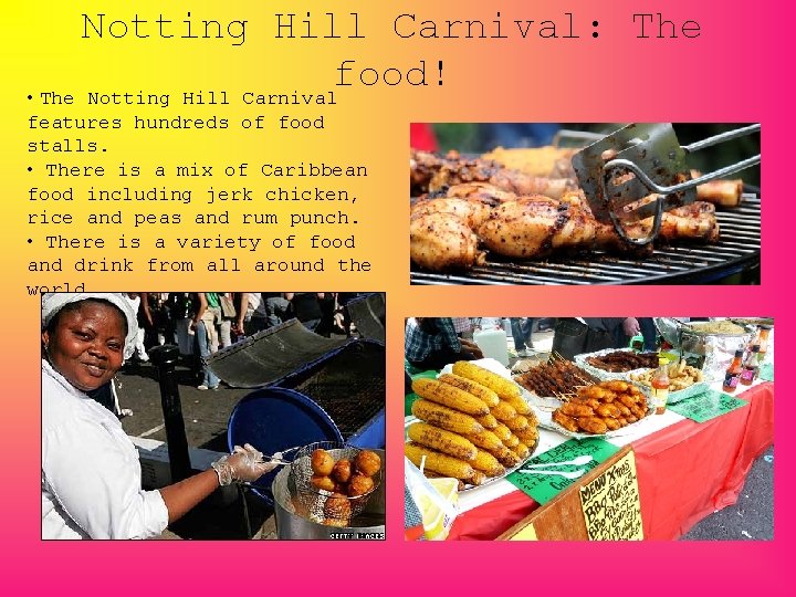 Notting Hill Carnival: The food! • The Notting Hill Carnival features hundreds of food