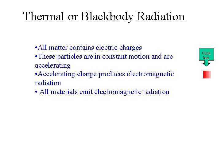 PHYSICS 103 Lecture 20 Agenda for Today Blackbody