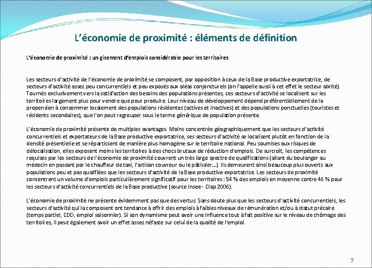 L’économie de proximité : éléments de définition L’économie de proximité : un gisement d’emplois