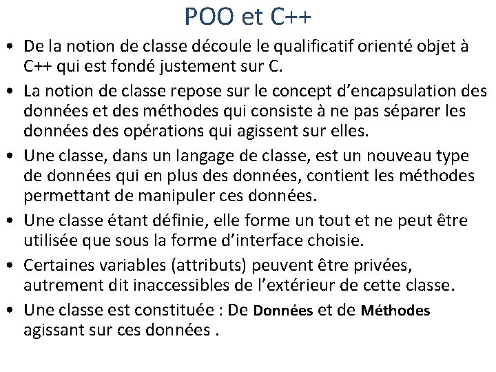 POO et C++ • De la notion de classe découle le qualificatif orienté objet