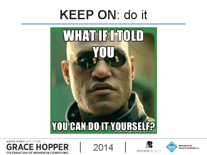 KEEP ON: do it 2014 