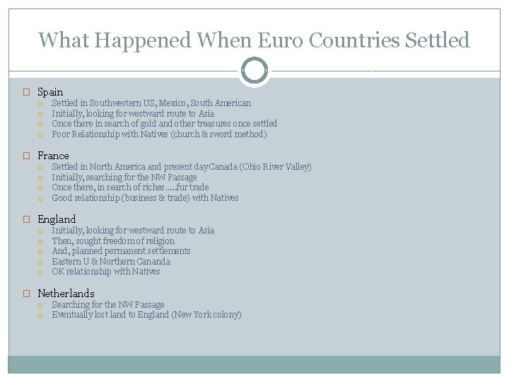 What Happened When Euro Countries Settled � Spain Settled in Southwestern US, Mexico, South