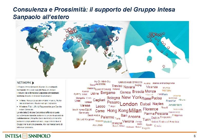 Consulenza e Prossimità: il supporto del Gruppo Intesa Sanpaolo all’estero 6 