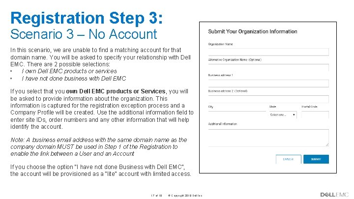 Registration Step 3: Scenario 3 – No Account In this scenario, we are unable