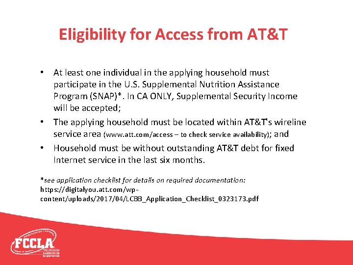 Eligibility for Access from AT&T • At least one individual in the applying household