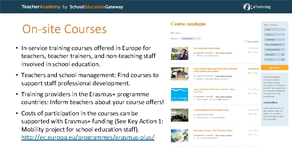On-site Courses • In-service training courses offered in Europe for teachers, teacher trainers, and On-site Courses • In-service training courses offered in Europe for teachers, teacher trainers, and