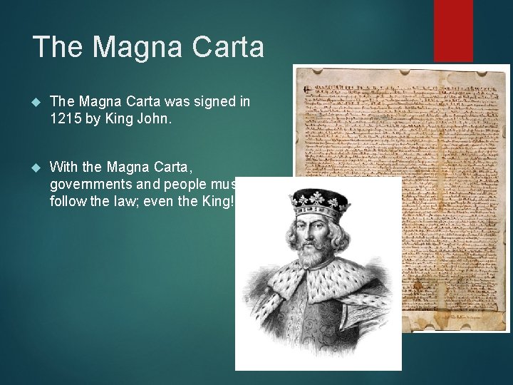 The Magna Carta was signed in 1215 by King John. With the Magna Carta, The Magna Carta was signed in 1215 by King John. With the Magna Carta,
