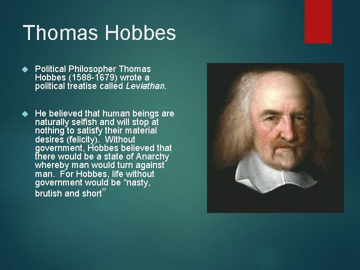Thomas Hobbes Political Philosopher Thomas Hobbes (1588 -1679) wrote a political treatise called Leviathan. Thomas Hobbes Political Philosopher Thomas Hobbes (1588 -1679) wrote a political treatise called Leviathan.