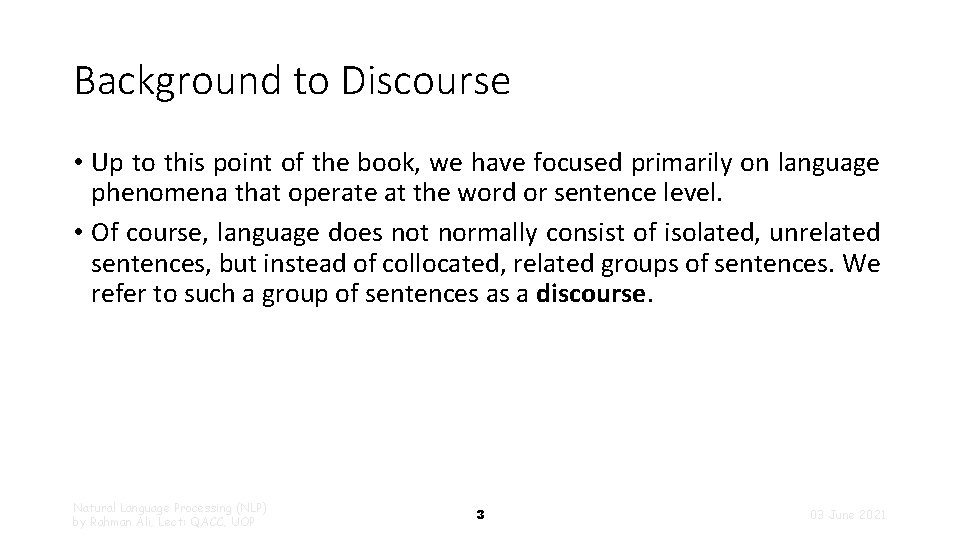 Background to Discourse • Up to this point of the book, we have focused