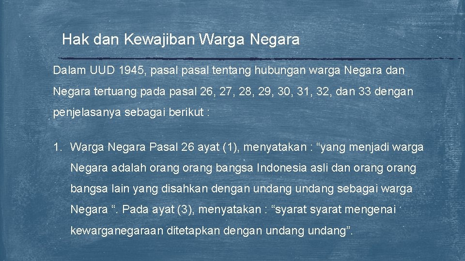 Hak dan Kewajiban Warga Negara Dalam UUD 1945, pasal tentang hubungan warga Negara dan