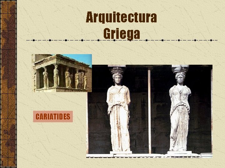 Arquitectura Griega CARIATIDES 