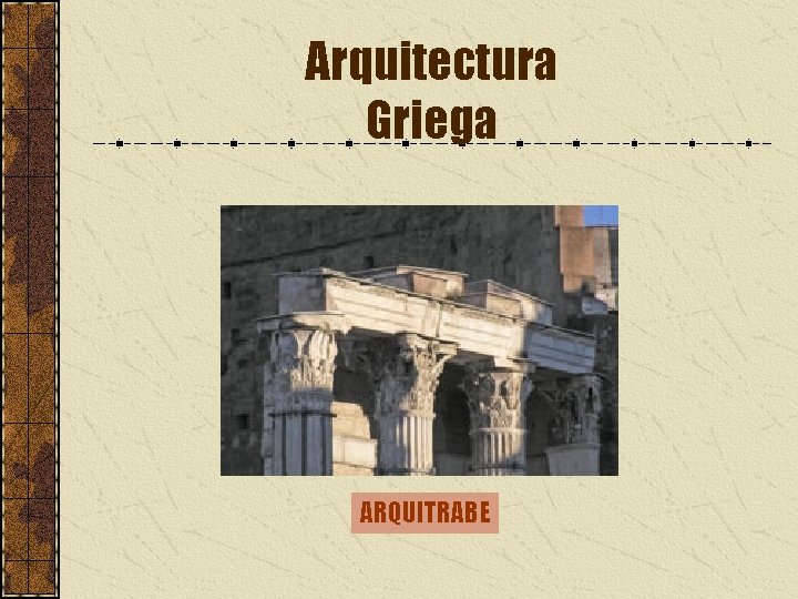 Arquitectura Griega ARQUITRABE 