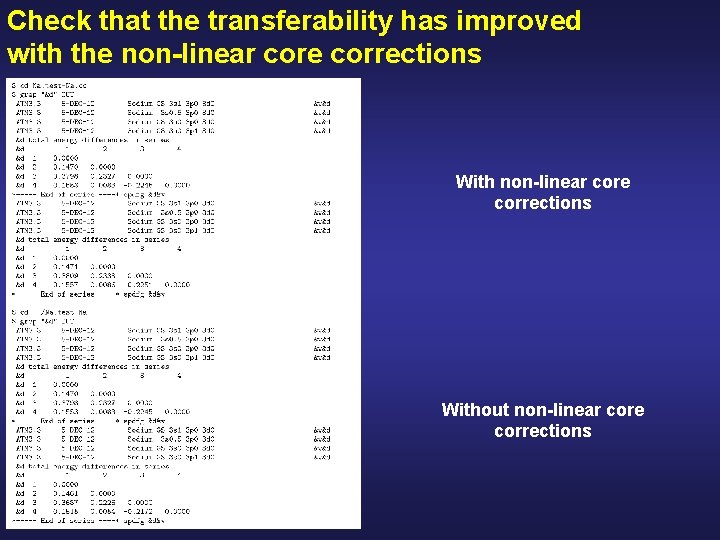 Check that the transferability has improved with the non-linear core corrections Without non-linear core