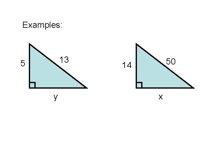 Examples: 13 5 y 50 14 x 