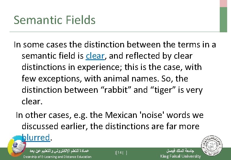 Semantic Fields In some cases the distinction between the terms in a semantic field Semantic Fields In some cases the distinction between the terms in a semantic field