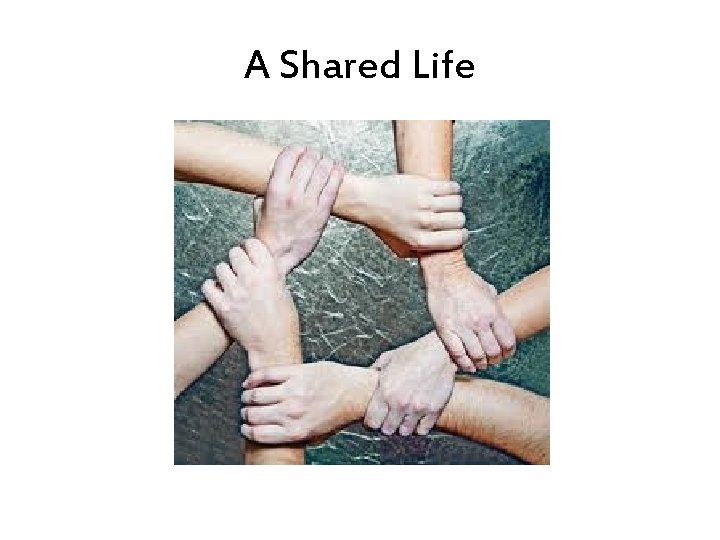 A Shared Life 