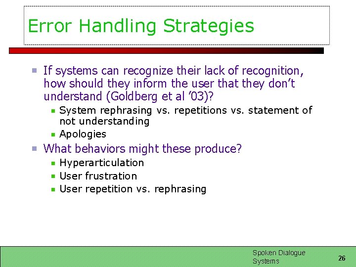 Error Handling Strategies If systems can recognize their lack of recognition, how should they