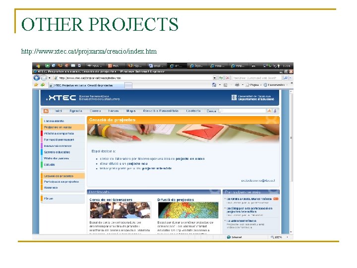 OTHER PROJECTS http: //www. xtec. cat/projxarxa/creacio/index. htm 