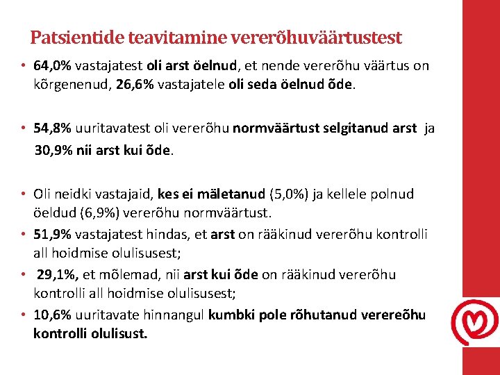 Patsientide teavitamine vererõhuväärtustest • 64, 0% vastajatest oli arst öelnud, et nende vererõhu väärtus