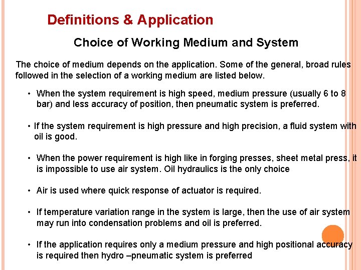 Definitions & Application Choice of Working Medium and System The choice of medium depends