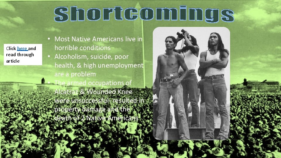 Click here and read through article • Most Native Americans live in horrible conditions