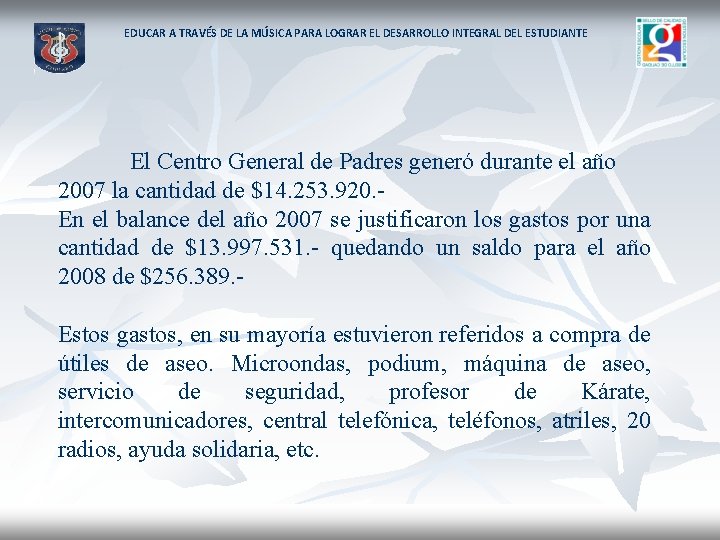 EDUCAR A TRAVÉS DE LA MÚSICA PARA LOGRAR EL DESARROLLO INTEGRAL DEL ESTUDIANTE El