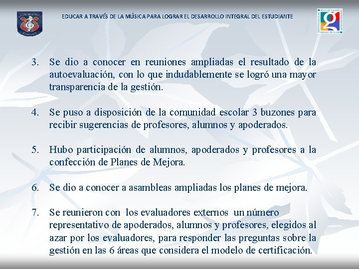 EDUCAR A TRAVÉS DE LA MÚSICA PARA LOGRAR EL DESARROLLO INTEGRAL DEL ESTUDIANTE 3.