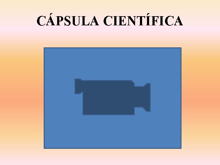 CÁPSULA CIENTÍFICA 