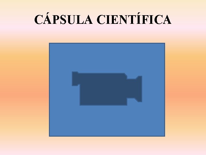 CÁPSULA CIENTÍFICA 