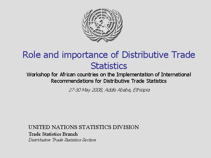 Role and importance of Distributive Trade Statistics Workshop for African countries on the Implementation