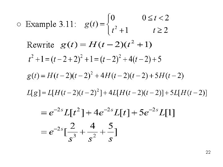 ○ Example 3. 11: Rewrite 22 ○ Example 3. 11: Rewrite 22