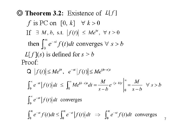 ◎ Theorem 3. 2: Existence of f is PC on If Proof: 7 ◎ Theorem 3. 2: Existence of f is PC on If Proof: 7