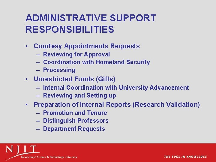 ADMINISTRATIVE SUPPORT RESPONSIBILITIES • Courtesy Appointments Requests – Reviewing for Approval – Coordination with