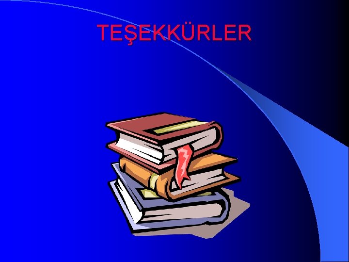 TEŞEKKÜRLER 