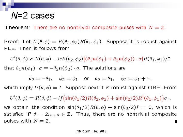 N=2 cases NMR QIP in Rio 2013 