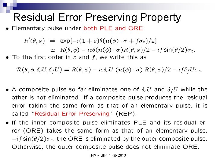 Residual Error Preserving Property NMR QIP in Rio 2013 