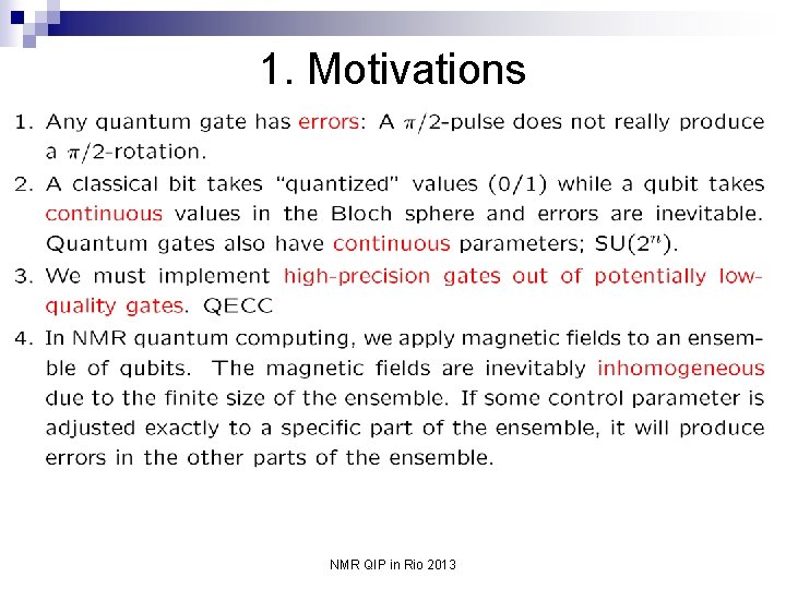 1. Motivations NMR QIP in Rio 2013 